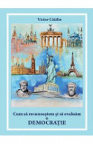 Cum sa recunoastem si sa evaluam o democratie - Victor Catalin
