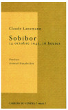 Sobibor 14 octobre 1943, 16 heures Claude Lanzmann