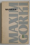 MAXIM GORKI , NUVELE , 1966 , PREZINTA URME DE UZURA