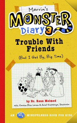 Marvin&amp;#039;s Monster Diary 3: Trouble with Friends (But I Get By, Big Time!) an St4 Mindfulness Book for Kids foto