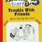 Marvin&#039;s Monster Diary 3: Trouble with Friends (But I Get By, Big Time!) an St4 Mindfulness Book for Kids