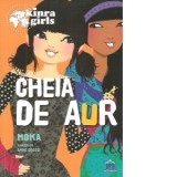 Kinra Girls: Cheia de aur