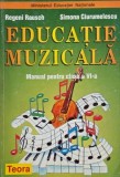 Educatie muzicala. Manual pentru clasa a VI-a - Regeni Rausch, Simona Ciurumelescu