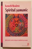 Spiritul Samanic, Kenneth Meadows, Ghid practic pentru atingerea implinirii personale, dezvoltare personala, vindecare, spiritualitate, suflet, minte