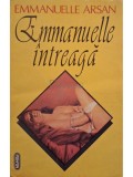 Emmanuelle Arsan - Emmanuelle intreaga (Editia: 1996)