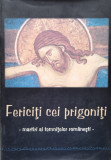 Fericiti Cei Prigoniti Martiri Ai Temnitelor Romanesti - Necunoscut ,557198, Bonifaciu