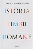 Istoria limbii romane - Dan Ungureanu