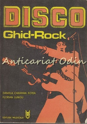 Disco Ghid-Rock - Daniela Caraman-Fotea, Florian Lungu foto