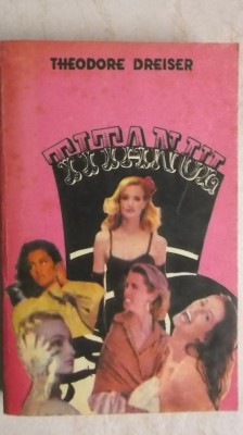 Theodore Dreiser - Titanul (vezi detalii pentru livrare in tara) foto