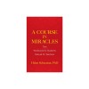 A Course in Miracles: Text, Workbook for Students, Manual for Teachers