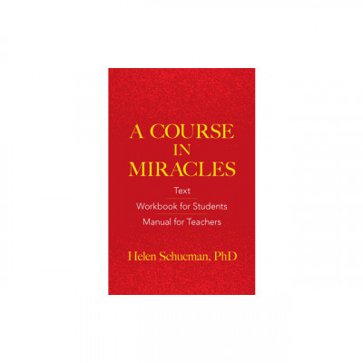 A Course in Miracles: Text, Workbook for Students, Manual for Teachers foto