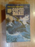 a3a COPII MARII - Mircea Novac