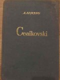 P.I. Ceaikovski de A. Alsvang, Editura Muzicala 1961, 646 pagini, Coperta Cartonata, Carte Arta Muzicala