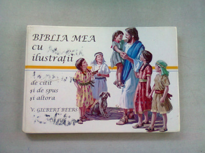 BIBLIA MEA CU ILUSTRATII - V. GILBERT BEERS foto