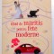GHID DE MARITIS PENTRU FETE MODERNE de SARAH IVENS, 2008