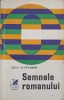 Semnele Romanului - Ion Vitner, Cartea Romaneasca, 1971, Biografii, Literatura Romana, Editie Necartonata