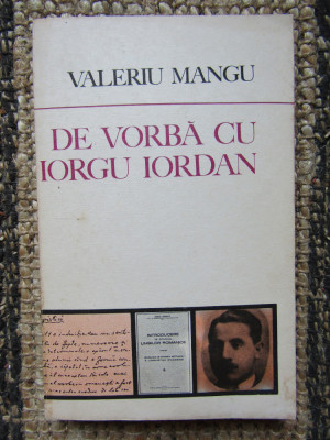 Valeriu Mangu - De vorba cu Iorgu Iordan foto