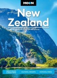 Moon New Zealand: Great Walks &amp;amp; Road Trips, Cultural Insights, National Parks