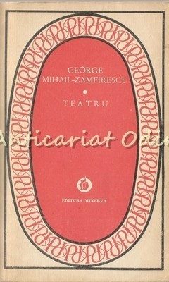 Teatru - George Mihail-Zamfirescu foto