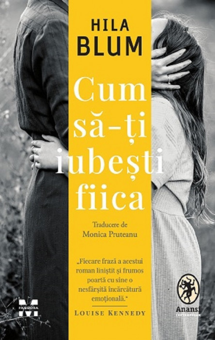 Cum Sa-Ti Iubesti Fiica, Hila Blum - Editura Pandora-M