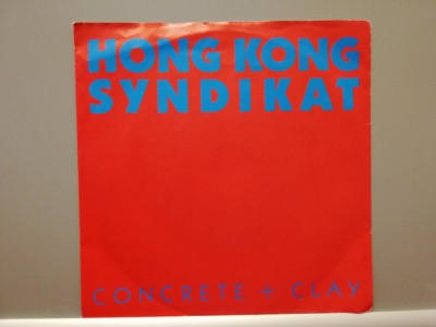 Hong Kong Syndikat &amp;ndash; Concrete + Clay (1986/Decca/RFG) - VINIL Single/NM+ foto
