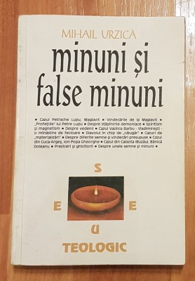 Minuni si false minuni de Mihail Urzica foto