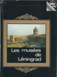 Les musees de Leningrad - V. Mouchtoukov