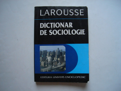 Dictionar de sociologie - colectiv, Larousse foto