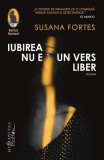 Iubirea nu e un vers liber Roman Fictiune Paperback Susana Fortes Humanitas Fiction Poveste pasiuni