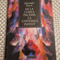 De la lumea inchisa la universul infinit Alexandre Koyre