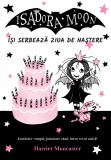 Cumpara ieftin Isadora Moon Isi Serbeaza Ziua De Nastere Ed. Ii, Harriet Muncaster - Editura Curtea Veche, 2020