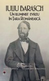 Iuliu Barasch. Un iluminist evreu in Tara Romaneasca, Rao