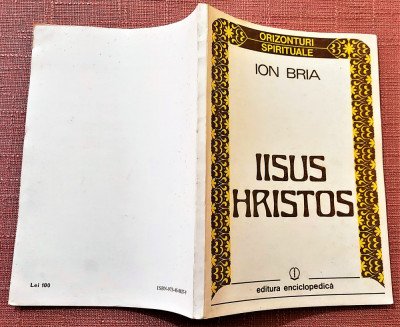 Iisus Hristos. Editura Enciclopedica, 1992 - Ion Bria foto