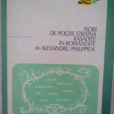 Alexandru Philippide - Flori de poezie straina rasadite (1973)