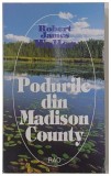 Podurile din Madison County de Robert James Waller,1992