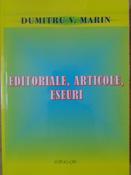EDITORIALE, ARTICOLE, ESEURI-DUMITRU V. MARIN foto