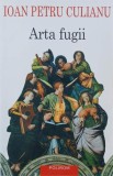 Arta fugii - Ioan Petru Culianu (2-3 insemnari cu pixul)