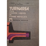 L. Sofroni - Turnarea prin cadere libera in forme metalice (Editia: 1983)