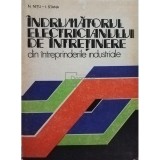 N. Nitu - Indrumatorul electricianului de intretinere (Editia: 1984)