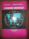 Economie mondiala- Ion Ignat, Spiridon Pralea