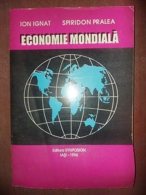 Economie mondiala- Ion Ignat, Spiridon Pralea foto