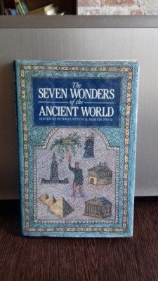 THE SEVEN WONDERS OF THE ANCIENT WORLD - PETER A. CLAYTON (7 MINUNI ALE LUMII ANTICE) foto
