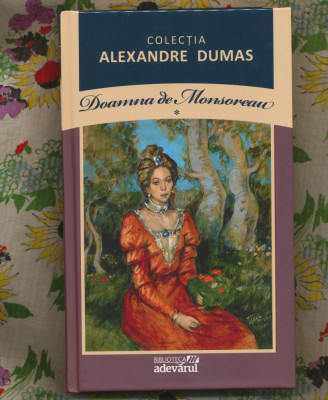 &amp;quot;Doamna de Monsoreau&amp;quot; - Colectia Alexandre Dumas Numerele 7, 8 şi 9. foto