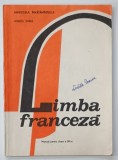 LIMBA FRANCEZA , MANUAL PENTRU CLASA A XII - A de MARCEL SARAS , 1991