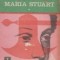 Maria Stuart, Volumul I