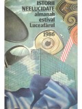 Istorii neelucidate - Almanah estival Luceafărul 1986 (editia 1986)