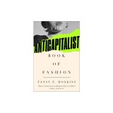 The Anti-Capitalist Book of Fashion