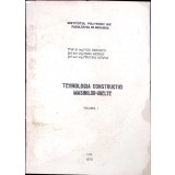 TEHNOLOGIA CONSTRUCTIEI MASINILOR-UNELTE VOL.1-C. PICOS, GH. COMAN, O. PRUTEANU-344595