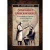 &Ouml;nismeret - emberismeret - &Uacute;j gyakorlati jellem, - &eacute;s k&eacute;pess&eacute;gtan - Salg&oacute; S&aacute;ndor