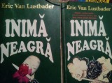 Eric Van Lustbader - Inima Neagra, 2 vol. (Editia 1995), Colosseum, 427/488 pagini, Roman